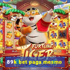 89k bet paga mesmo